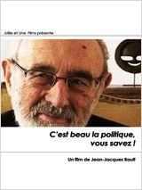 C'est beau la politique, vous savez