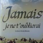 Jamais je ne t'oublierai