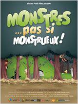 Monstres... Pas si monstrueux ! 