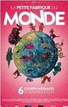 LA PETITE FABRIQUE DU MONDE