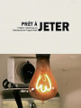 Prêt à jeter